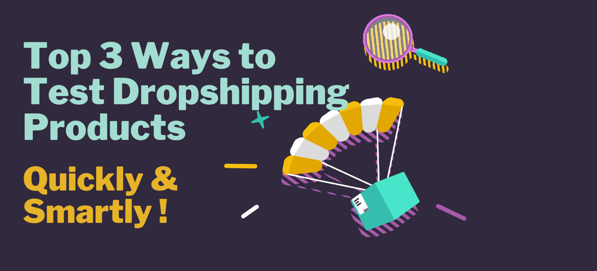 Top 3 Ways to Test Dropshipping Products Smartly & Quickly ...