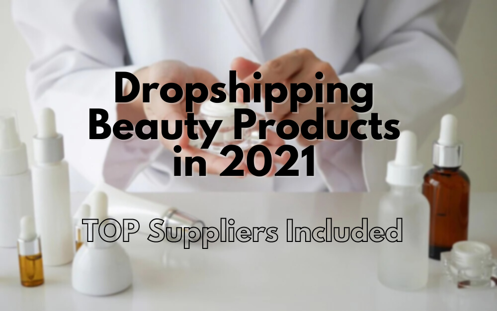Dropshipping Beauty Products