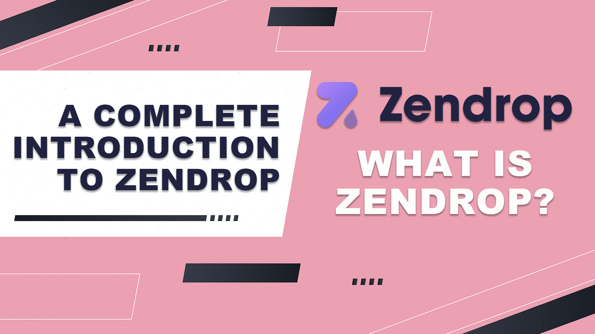 What Is Zendrop A Complete Introduction To Zendrop