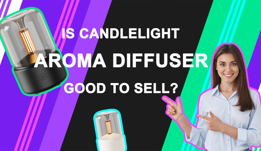 Is Candlelight Aroma Diffuser Good to Sell