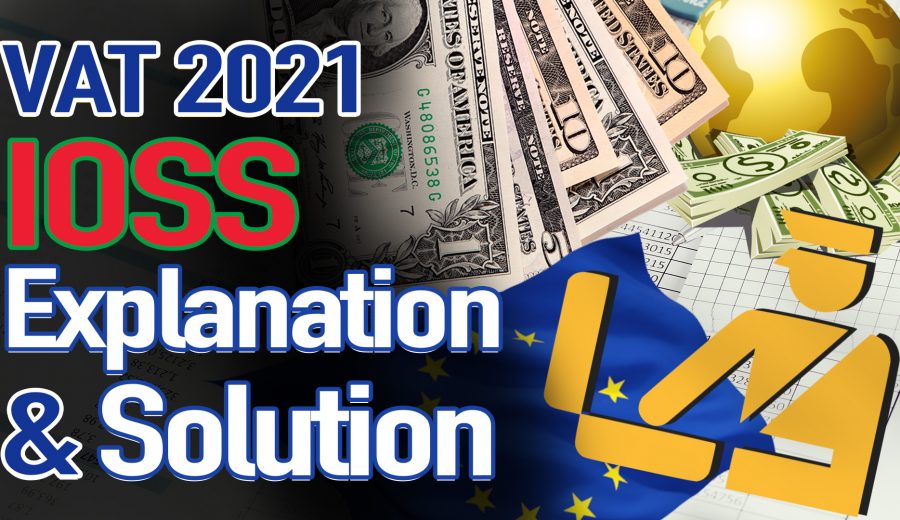 VAT 2021 IOSS Explanation and Solution(1)